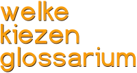 welkekiezenglossarium